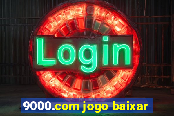 9000.com jogo baixar